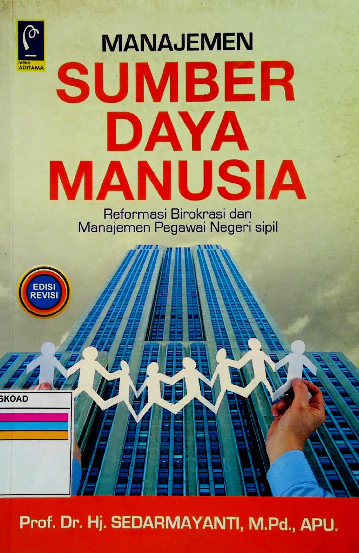 Manajemen Sumber Daya Manusia Reformasi Birokrasi Dan Manajemen Pegawai Negari Sipil